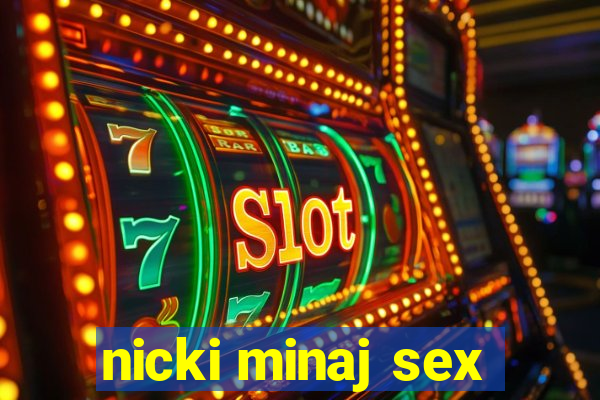 nicki minaj sex